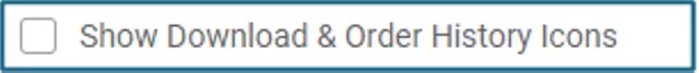 Show Download and Order History Icons option